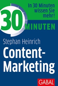 Abbildung von: 30 Minuten Content-Marketing - GABAL