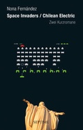 Cover: Space Invaders / Chilean Electric - Septime Verlag
