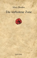Cover: Die verbotene Zone - Septime Verlag