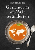 Cover: Gerichte, die die Welt ver&auml;nderten - Edition A