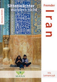 Abbildung von: Fremder Iran - MANA-Verlag