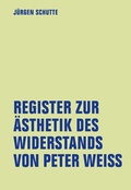 Cover: Register zur &Auml;sthetik des Widerstands von Peter Weiss - Verbrecher
