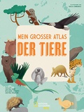 Cover: Mein gro&szlig;er Atlas der Tiere - Edizioni White Star SrL