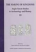 Cover: The Making of Kingdoms - Oxford University School of Archaeology