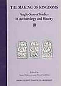 Enlarge image Cover: The Making of Kingdoms - Oxford University School of Archaeology