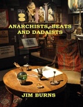 Cover: Anarchists, Beats and Dadaists - Lulu.com