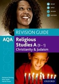 Cover: AQA GCSE Religious Studies A (9-1): Christianity and Judaism Revision Guide - Oxford University Press