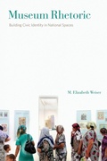 Cover: Museum Rhetoric - Pennsylvania State University Press