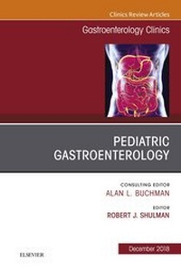 Abbildung von: Pediatric Gastroenterology, An Issue of Gastroenterology Clinics of North America E-Book - Elsevier