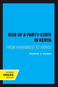 Abbildung von: The Rise of a Party-State in Kenya - Naval Institute Press