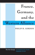 Cover: France, Germany, And The Western Alliance - Routledge