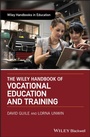 Cover: The Wiley Handbook of Vocational Education and Training - Wiley