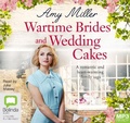 Cover: Wartime Brides and Wedding Cakes - Bolinda Audio Books