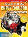 Cover: How to Rebuild & Modify Chevy 348/409 Engines - Cartech