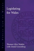 Cover: Legislating for Wales - University of Wales Press