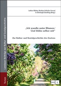 Cover: "Ich wandle unter Blumen / Und bl&uuml;he selber mit" - Tectum Wissenschaftsverlag