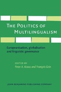 Cover: The Politics of Multilingualism - John Benjamins Publishing Co
