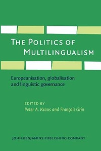 Enlarge image Cover: The Politics of Multilingualism - John Benjamins Publishing Co