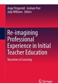 Abbildung von: Re-imagining Professional Experience in Initial Teacher Education - Springer