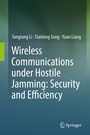 Cover: Wireless Communications under Hostile Jamming: Security and Efficiency - Springer