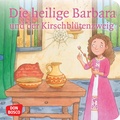 Cover: Die heilige Barbara und der Kirschbl&uuml;tenzweig. Mini-Bilderbuch. - Don Bosco Medien