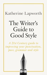 Enlarge image Cover: The Writer's Guide to Good Style - TEACH YOURSELF
