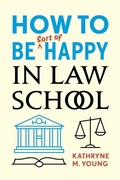 Bild: How to Be Sort of Happy in Law School - Stanford University Press
