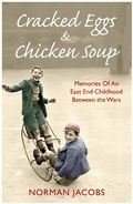 Cover: Cracked Eggs and Chicken Soup - A Memoir of Growing Up Between The Wars - John Blake