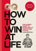 Cover: GQ How to Win at Life - MITCHELL BEAZLEY