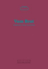 Enlarge image Cover: Vom Brot - Edition Zeitblende