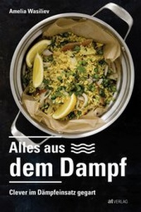 Enlarge image Cover: Alles aus dem Dampf - AT Verlag