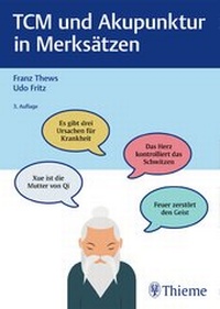 Abbildung von: TCM und Akupunktur in Merksätzen - Thieme