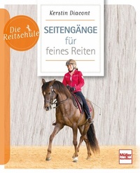 Abbildung von: Seitengänge für feines Reiten - Müller Rüschlikon
