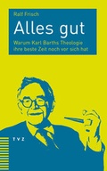 Cover: Alles gut - Theologischer Verlag Z&uuml;rich