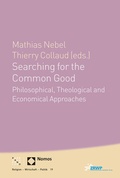 Cover: Searching for the Common Good - Theologischer Verlag Z&uuml;rich