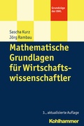 Cover: Mathematische Grundlagen f&uuml;r Wirtschaftswissenschaftler - Kohlhammer