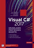 Cover: Visual C# 2017 - Grundlagen, Profiwissen und Rezepte - Hanser