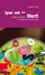 Cover: Spiel mit dem Wort! - Vandenhoeck & Ruprecht