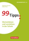 Cover: 99 Tipps - Praxis-Ratgeber Schule f&uuml;r die Sekundarstufe I und II - Cornelsen P&auml;dagogik