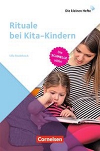 Enlarge image Cover: Die kleinen Hefte / Rituale bei Kita-Kindern - Cornelsen Pädagogik