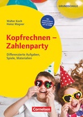 Cover: Kopfrechnen - Zahlenparty - Klasse 1-4 - Differenzierte Aufgaben, Spiele, Materialien - Cornelsen P&auml;dagogik