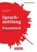 Cover: Sprachmittlung in den Fremdsprachen Sekundarstufe I - Franz&ouml;sisch - Klasse 9/10 - Cornelsen P&auml;dagogik