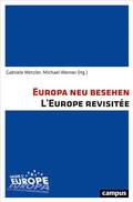 Cover: Europa neu besehen L'Europe revisit&eacute;e - Campus