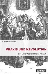 Enlarge image Cover: Praxis und Revolution - Campus