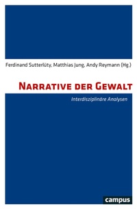 Enlarge image Cover: Narrative der Gewalt - Campus