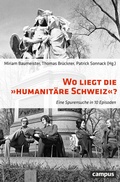 Cover: Wo liegt die Humanit&auml;re Schweiz? - Campus