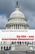 Cover: Die USA - eine scheiternde Demokratie? - Campus