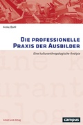 Cover: Die professionelle Praxis der Ausbilder - Campus