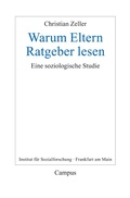 Cover: Warum Eltern Ratgeber lesen - Campus
