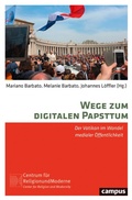 Cover: Wege zum digitalen Papsttum - Campus